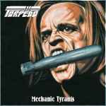 TORPEDO - Mechanic Tyrants CD